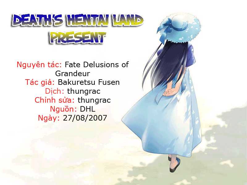 [Bakuretsu Fusen] Fate Delusions of Grandeur (Fate Hollow Ataraxia) (Vietnamese) 