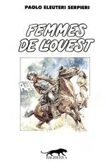 [Paolo Eleuteri Serpieri] Femme De L'ouest [French]-